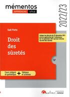 Couverture du livre « Droit des sûretés : cours intégral et synthétique ; tableaux et schémas intègre les décrets du 29 décembre 2021 pris en application de l'ordonnance du 15 septembre 2021 portant réforme du droit des sûretés » de Gael Piette aux éditions Gualino