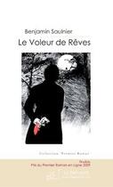 Couverture du livre « Le voleur de rêves » de Saulnier-B aux éditions Editions Le Manuscrit