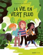 Couverture du livre « La vie en vert fluo » de Coline Pierre et Gilles Freluche aux éditions Mango