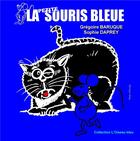Couverture du livre « La petite souris bleue » de Gregoire Baruque et Sophie Daprey aux éditions Books On Demand
