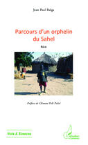 Couverture du livre « Parcours d'un orphelin du Sahel » de Jean-Paul Balga aux éditions Editions L'harmattan