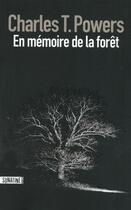 Couverture du livre « En mémoire de la forêt » de Charles T. Powers aux éditions Sonatine