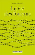 Couverture du livre « La vie des fourmis » de Maurice Maeterlinck aux éditions Hesse