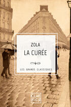 Couverture du livre « La curée » de Émile Zola aux éditions Storylab