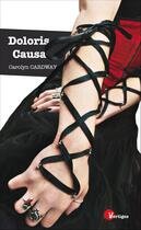 Couverture du livre « Doloris causa » de Carolyn Cardway aux éditions Tabou