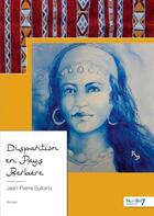 Couverture du livre « Disparition en pays berbère » de Jean-Pierre Sultana aux éditions Nombre 7