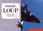 Couverture du livre « Docteur loup » de Severine Vidal et Yann Lebras aux éditions Callicephale