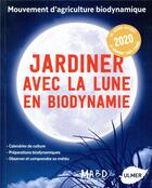 Couverture du livre « Jardiner avec la lune en biodynamie (édition 2020) » de Laurent Dreyfus aux éditions Eugen Ulmer