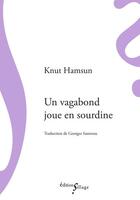 Couverture du livre « Un vagabond joue en sourdine » de Knut Hamsun aux éditions Sillage