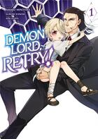 Couverture du livre « Demon Lord, retry ! Tome 1 » de Kurone Kanzaki et Amaru Minotake aux éditions Meian