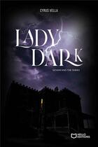 Couverture du livre « Lady Dark » de Cyrus Vella aux éditions Hello Editions
