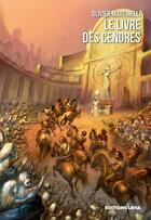 Couverture du livre « Le livre des cendres » de Olivier Martinelli aux éditions Leha