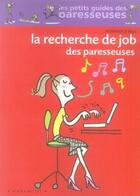 Couverture du livre « La recherche de job des paresseuses » de Florence Le Bras aux éditions Marabout