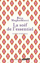 Couverture du livre « La soif de l'essentiel » de Reza Moghaddassi aux éditions Marabout