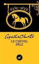 Couverture du livre « Le cheval pâle » de Agatha Christie aux éditions Le Masque