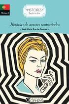 Couverture du livre « Histoires faciles à lire : historias de amores contrariados » de Jose Maria Eca De Queiros aux éditions Ophrys