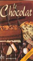 Couverture du livre « Le Chocolat » de Boistelle aux éditions Saep