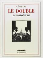 Couverture du livre « Le double » de Jean-Claude Gotting et Fedor Dostoievski aux éditions Futuropolis