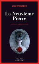 Couverture du livre « La neuvième pierre » de Kylie Fitzpatrick aux éditions Actes Sud