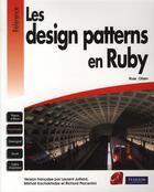 Couverture du livre « Les design patterns en ruby » de Russ Olsen aux éditions Informatique Professionnelle