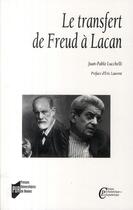 Couverture du livre « Le transfert de Freud à Lacan » de Juan Pablo Lucchelli aux éditions Pu De Rennes