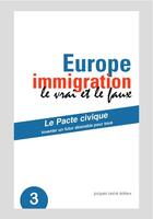 Couverture du livre « Europe immigration : le vria et le faux » de  aux éditions Jacques Andre