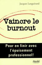 Couverture du livre « Vaincre le burnout » de Languirand Jacques aux éditions Stanke Alain