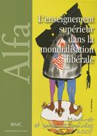 Couverture du livre « L'enseignement supérieur dans la mondialisation libérale » de Mazella/Collectif aux éditions Karthala