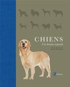 Couverture du livre « Chiens, une histoire naturelle » de Adam Miklosi aux éditions Artemis