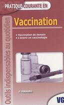 Couverture du livre « Vaccination ; vaccination de demain ; l'avenir en vaccinologie » de Filippo Ferraro aux éditions Vernazobres Grego