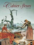 Couverture du livre « Le cahier à fleurs : Intégrale Tomes 1 et 2 » de Laurent Galandon et Viviane Nicaise aux éditions Bamboo