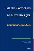 Couverture du livre « Cahiers congolais de métaphysique t.4 : l'humanisme en questions » de Charles Thomas Kounkou aux éditions Paari