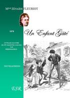 Couverture du livre « Un enfant gâté, 1878 » de Zénaïde Fleuriot aux éditions Saint-remi