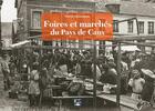 Couverture du livre « Foires et marches en pays de Caux » de Patrick Lebourgeois aux éditions Des Falaises