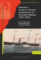 Couverture du livre « Libertaire ! Essais sur l'écriture, la pensée et la vie de Joseph Déjacque (1821-1865) » de Thomas Bouchet aux éditions Pu De Franche Comte