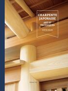 Couverture du livre « Charpente japonaise : Arts et techniques » de Dimitri Malko aux éditions Editions Vial