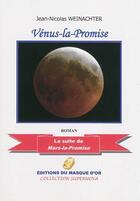 Couverture du livre « Venus la promise » de J-N Weinachter aux éditions Editions Du Masque D'or