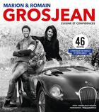 Couverture du livre « Cuisine et confidences » de Marion Grosjean et Romain Grosjean aux éditions Rougereau