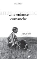 Couverture du livre « Une enfance comanche » de Babb/Bianca aux éditions Editions Anacharsis