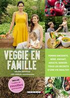 Couverture du livre « Veggie en famille » de Helene Defossez et Lise Lebrun aux éditions Leduc