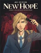 Couverture du livre « New hope Tome 1 : celle qui voulait infiltrer Epsilon » de Cee Cee Mia et Jalo aux éditions Dupuis