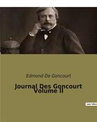 Couverture du livre « Journal Des Goncourt Volume II » de Edmond De Goncourt aux éditions Culturea