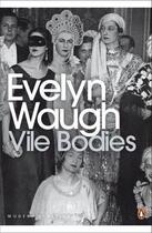 Couverture du livre « Vile Bodies » de Evelyn Waugh aux éditions Penguin Books Ltd Digital