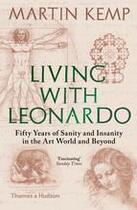 Couverture du livre « Living with leonardo (paperback) » de Martin Kemp aux éditions Thames & Hudson