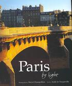 Couverture du livre « Paris by light » de Andre Bercoff aux éditions Abrams
