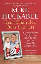 Couverture du livre « Dear Chandler, Dear Scarlett » de Huckabee Mike aux éditions Penguin Group Us