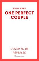 Couverture du livre « ONE PERFECT COUPLE » de Ruth Ware aux éditions Simon & Schuster