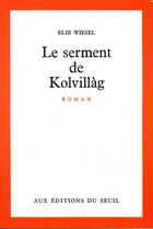 Couverture du livre « Le serment de kolvillag » de Elie Wiesel aux éditions Seuil