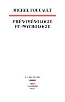 Couverture du livre « Phénoménologie et psychologie 1953-1954 » de Michel Foucault aux éditions Seuil