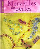 Couverture du livre « Merveilles Des Perles » de Stephanie Bourgeois et Barbara Legarsmeur aux éditions Dessain Et Tolra